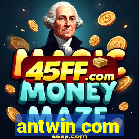 antwin com